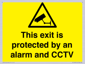 This exit is protected by an alarm and CCTV